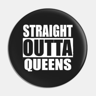 Straight Outta Queens New York City Pin