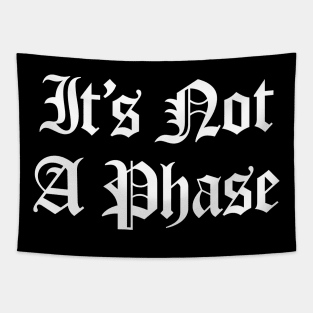 It's Not A Phase Tapestry