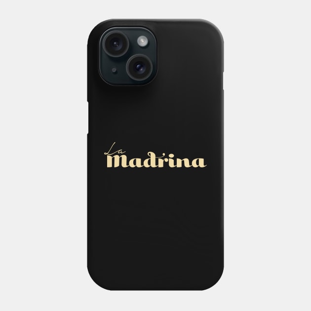 La Madrina - Godmother Phone Case by verde