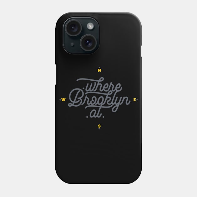 Where Brooklyn At? Phone Case by Skush™