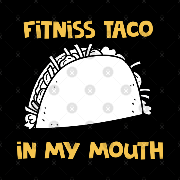 Fitness Taco by peekxel