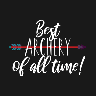 Best archery of all time T-Shirt