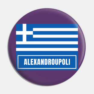 Alexandroupoli City with Greek Flag Pin