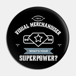 Visual Merchandiser - Superpower Job Gift Item Tee Pin