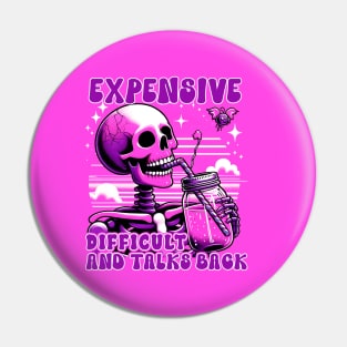 Expensive Difficult And Talks Back, Scary Skeleton Mom , Iced Coffee Mama Pin