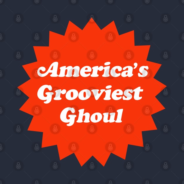 America's Grooviest Ghoul by UnlovelyFrankenstein