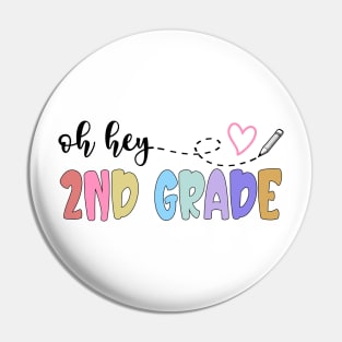 Back To School Oh Hey 2nd Grade Teachers Women Student Pin