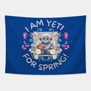 Cute I am Yeti for Spring flowers and butterflies Tapestry