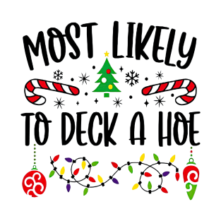 Most Likely To Deck A Hole Funny Christmas Matching Family T-Shirt