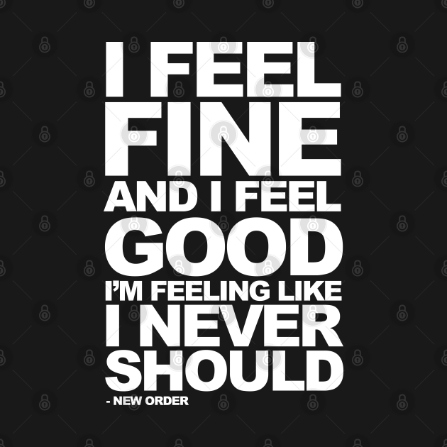 I FEEL FINE New Wave TShirt TeePublic I FEEL FINE New Wave TShirt TeePublic