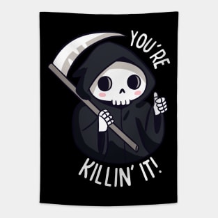 Funny positive grim reaper - You are killing it Tapestry