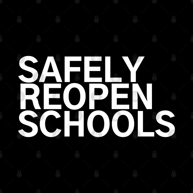 #SafelyReopenSchools Safely Reopen Schools by AwesomeDesignz