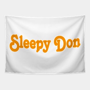 Sleepy Don - April 15, 2024 - Front Tapestry