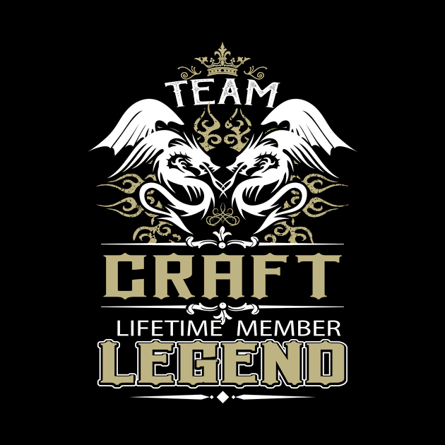 Craft Name T Shirt -  Team Craft Lifetime Member Legend Name Gift Item Tee by yalytkinyq