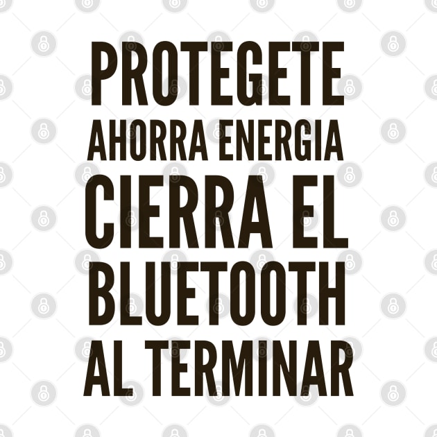 Ciberseguridad Protegete Ahorra Energia Cierra el Bluetooth Al Terminar by FSEstyle