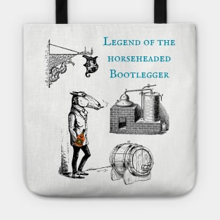 Legend of the horse headed bootlegger Tote