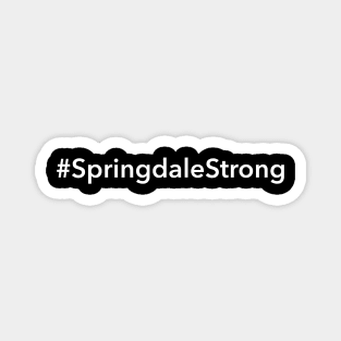 Springdale Strong Magnet