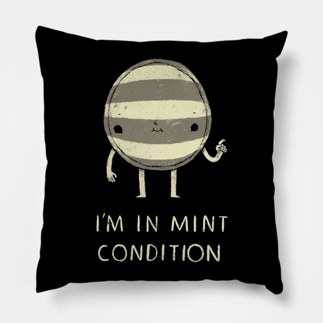 i'm in mint condition! Pillow by Louisros