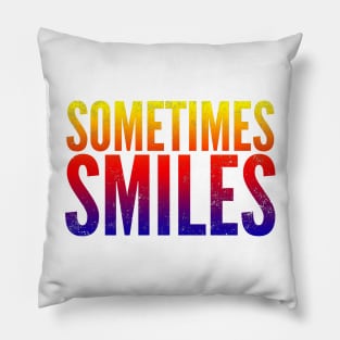 Sometimes Smiles Pillow