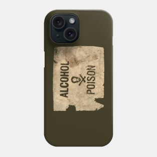 ALCOHOL *POISON* Phone Case