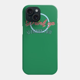 drink up st.patrick's  day vintage Phone Case