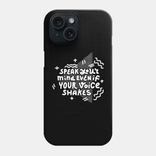 Speak your mind (white on dark) Phone Case