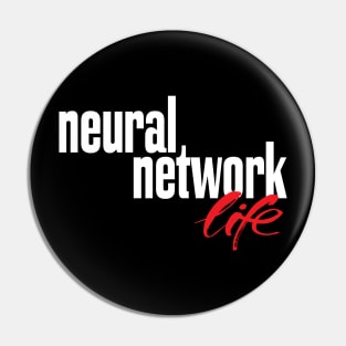 Neural Networks Life Pin