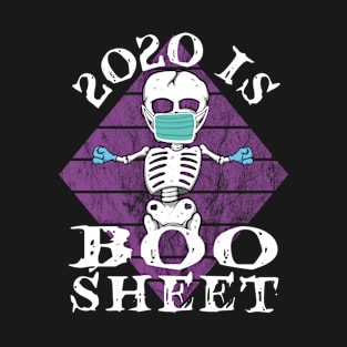 2020 Is Boo Sheet Funny Halloween 2020 Skeleton T-Shirt