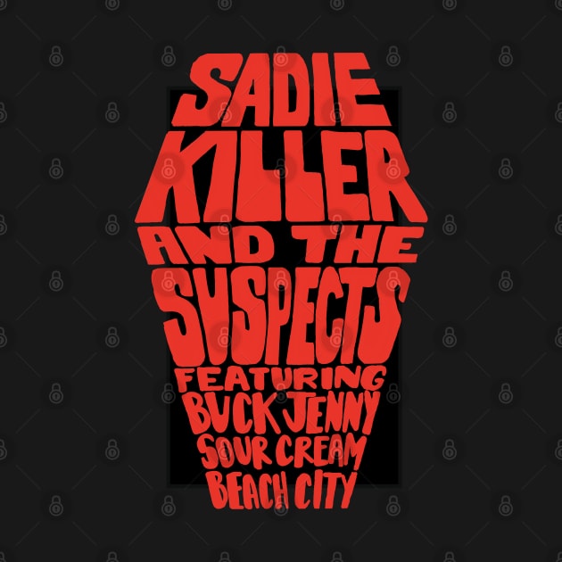 Sadie Killer and the Suspects by Haptica