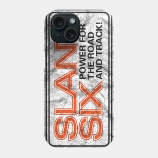 Slant Six - Power for the Road and Track Phone Case