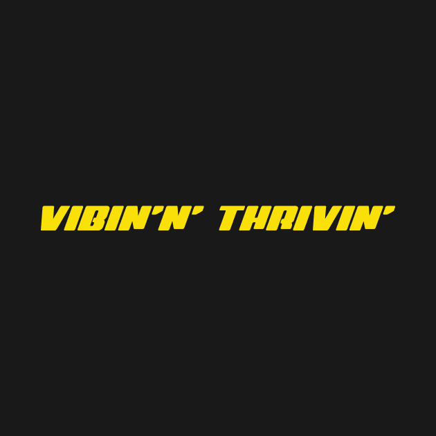 Vibing and thriving by thedesignleague