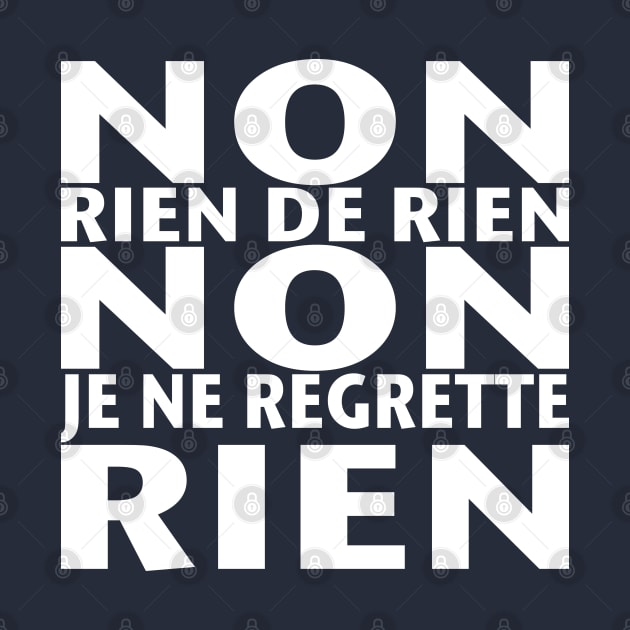 Non Je ne Regrette Rien - 1956 Edith Piaf song lyrics - white text by Babush-kat