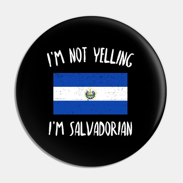 I'm not yelling, I'm Salvadorian - grunge design Pin by verde