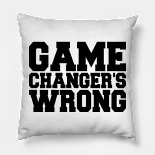 Game Changer's Wrong Pillow