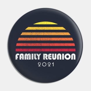 Family Reunion 2021 Retro Vintage Sun Pin