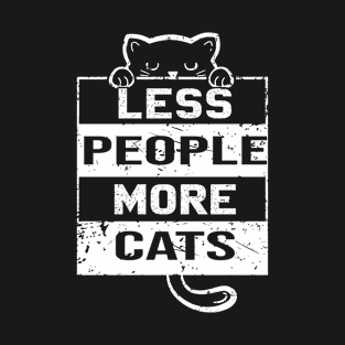 Less People More Cats T-Shirt