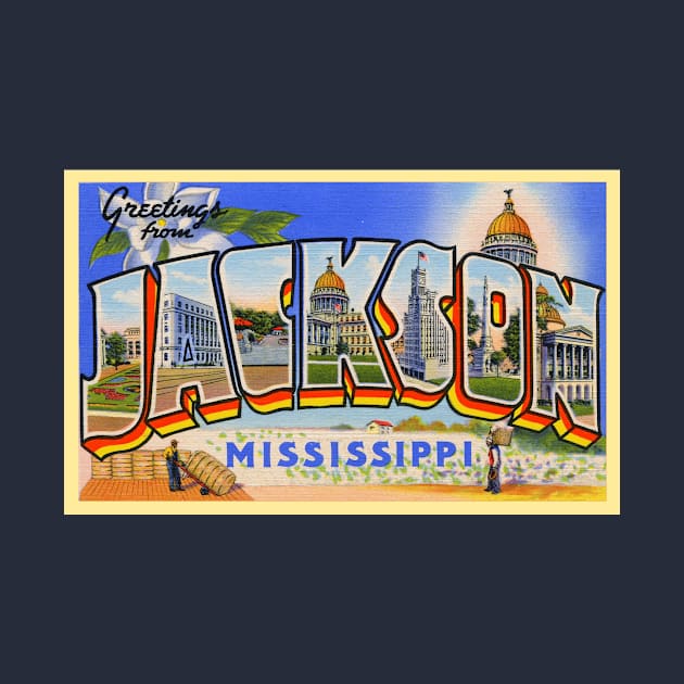 Greetings from Jackson, Mississippi - Vintage Large Letter Postcard by Naves