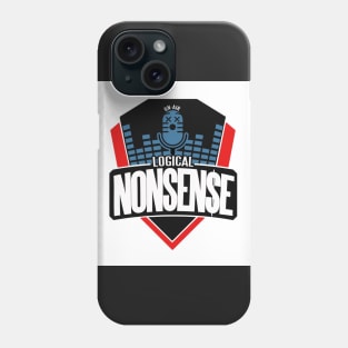 Logical Nonsense Shirt Phone Case