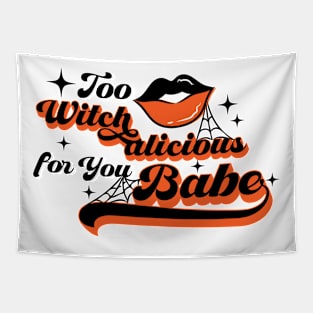 Too Witchalicious for You Babe! Tapestry