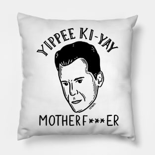 Yippee Ki-yay Motherf***er Pillow