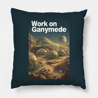 Work on Ganymede - Vintage Poster Style - Sci-Fi Pillow