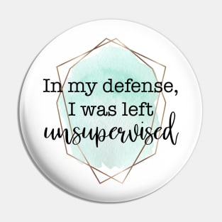 In my defense Pin