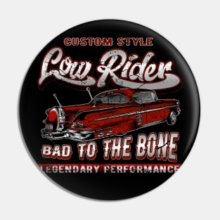 Custom Style LowRider Pin