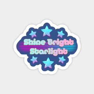 Shine Bright Starlight Magnet