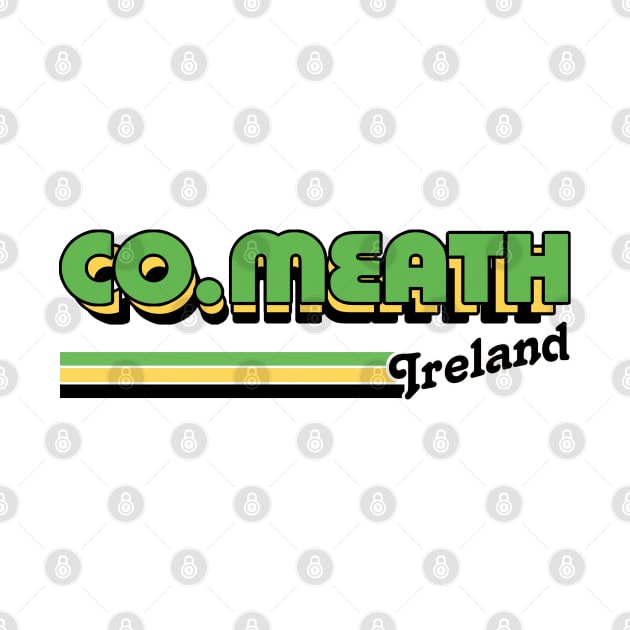 County Meath / Irish Retro County Pride Design by feck!