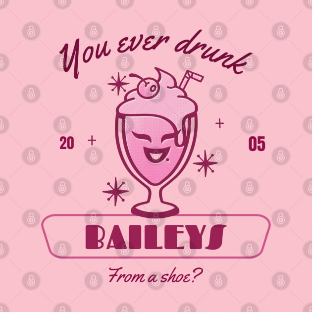 You ever drunk baileys from a shoe? by ArtsyStone