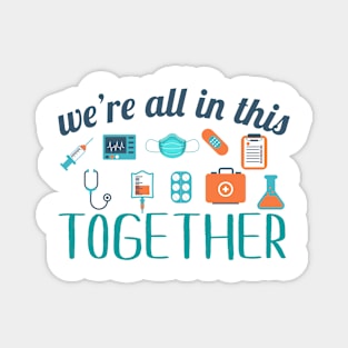 Were All In This Together Magnet