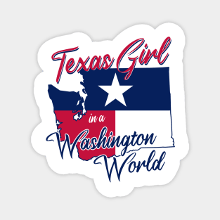 Texas Girl in a Washington World Magnet