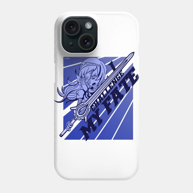 I Challenge my fate! Phone Case by bside7715