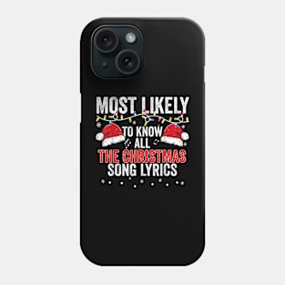 Most Likely To Know The Christmas Song Lyric Phone Case